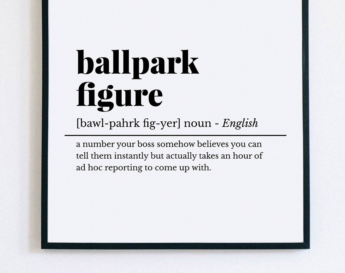 Ballpark Figure Funny Office Definition Dictionary Desk Poster