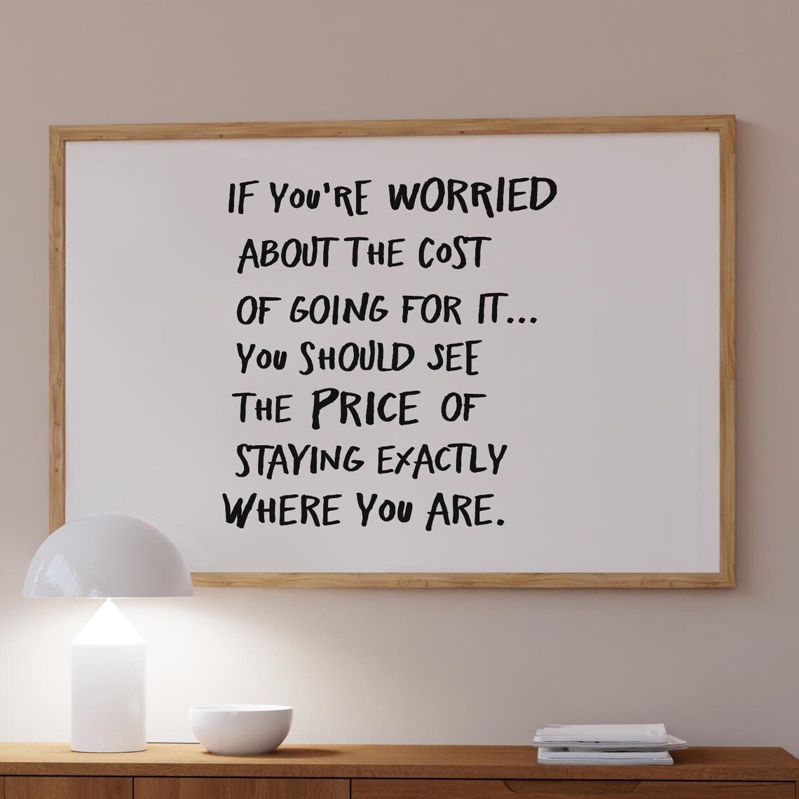 Motivational Typography Print Price Of Staying Quote