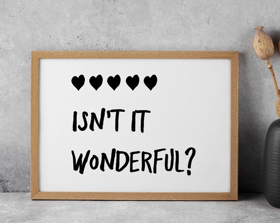 Isn't It Wonderful Black Hearts Bold Typography Quote Art Poster