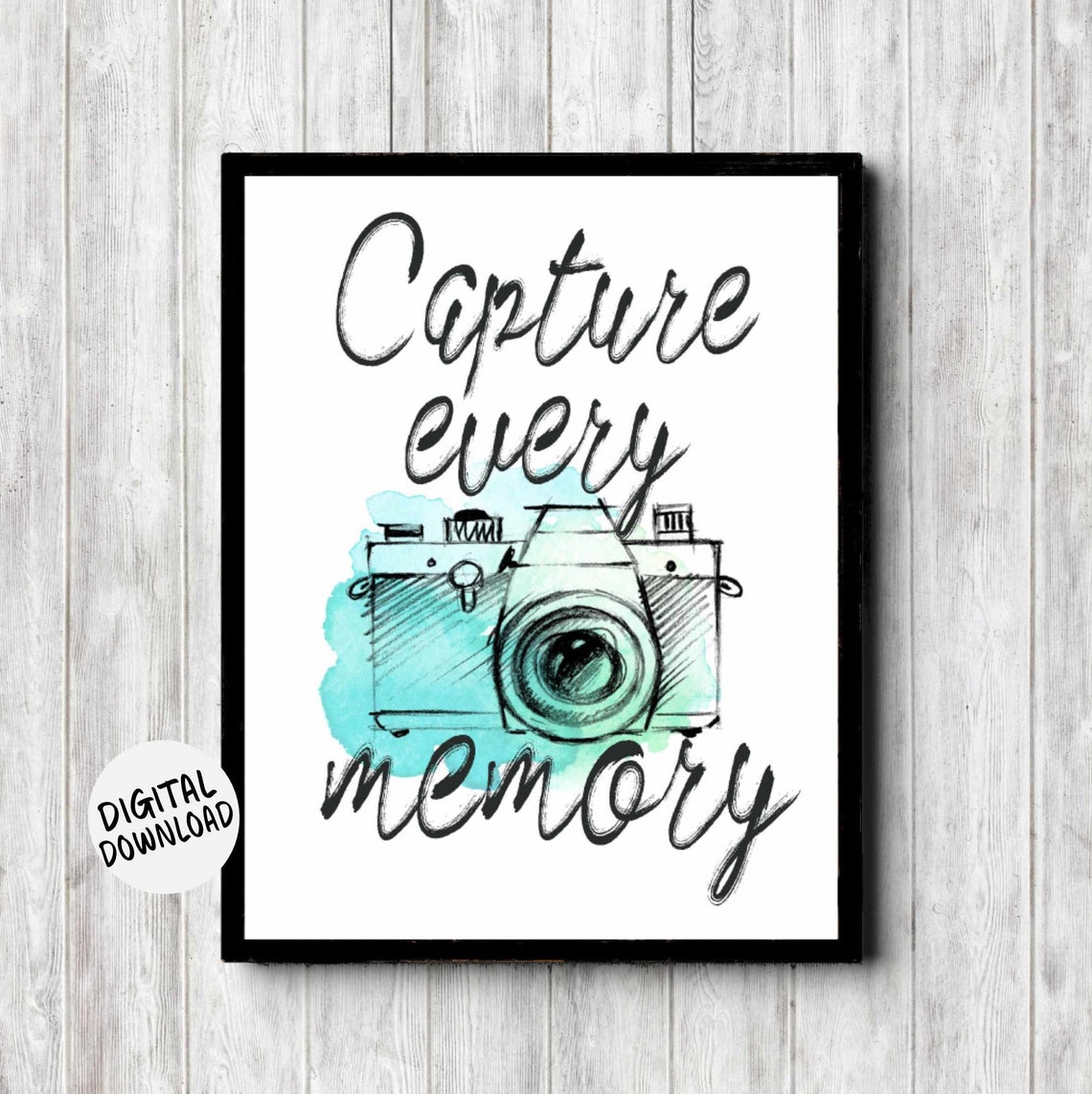Capture Every Memory Watercolor Camera Photography Quote Photo Print