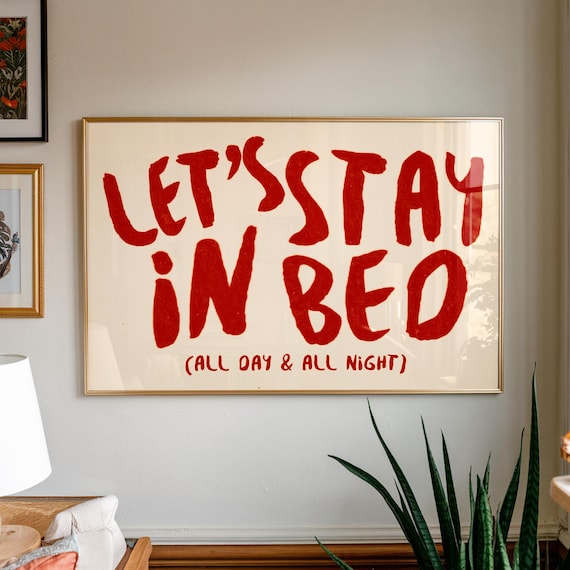Lets Stay in Bed Funny Quote Typography Poster Red Bedroom Wall Decor