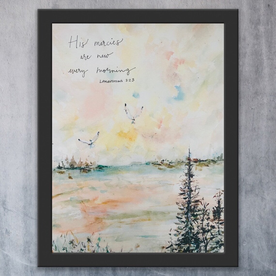 His Mercies Are New Every Morning Watercolor Art Print