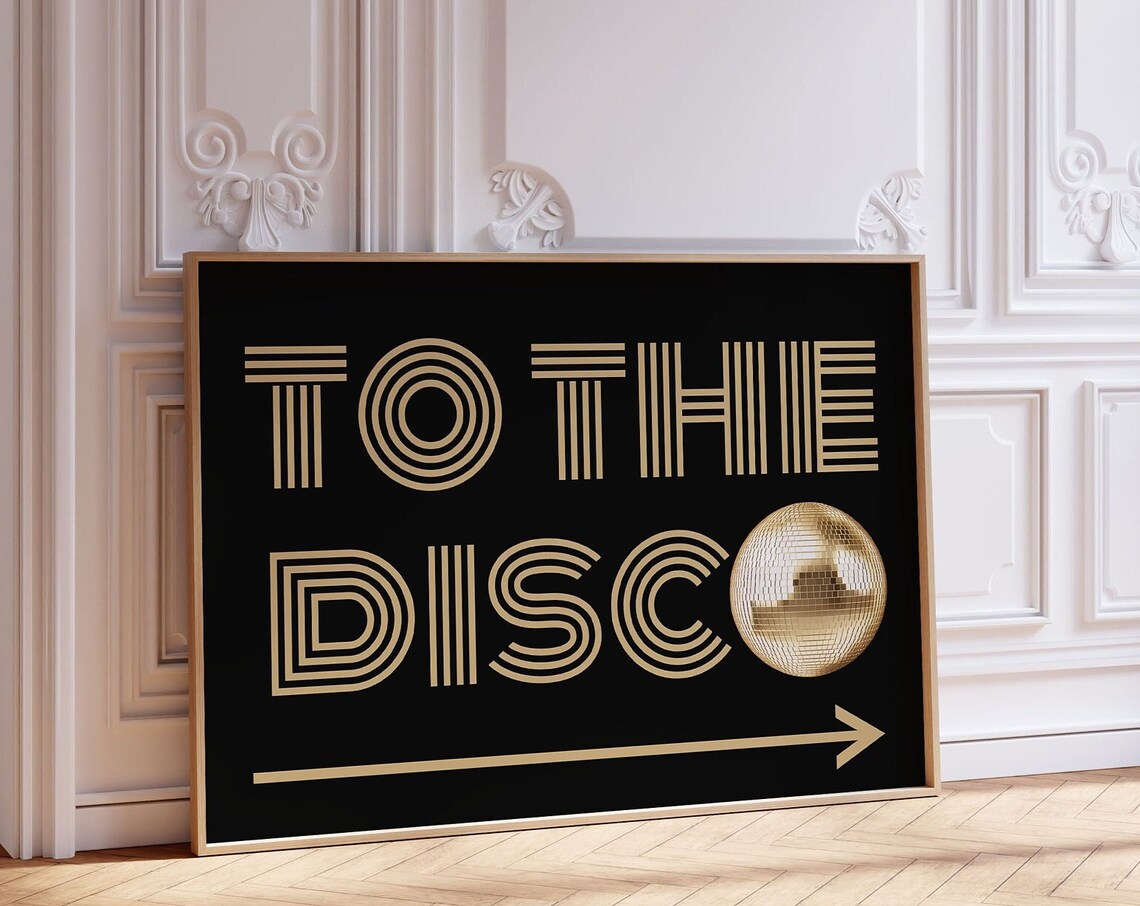 To The Disco Gold Retro Disco Ball Typography Dorm Room Wall Art