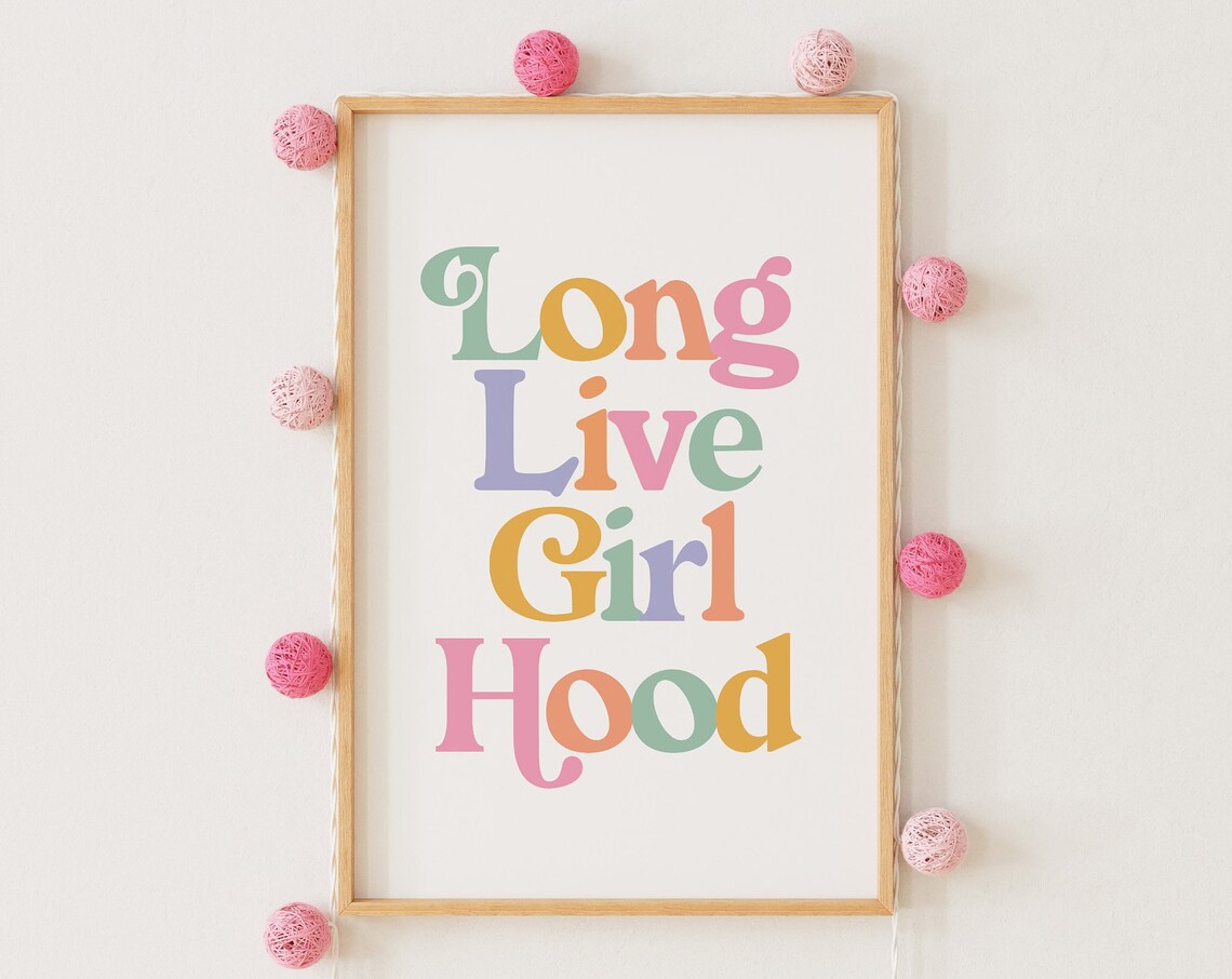 Long Live Girlhood Poster Print, Girls Nursery Decor