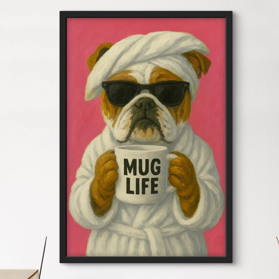 Bulldog Coffee Mug Wall Art Funny Dog Quirky Bathroom Kitchen Decor Trendy Pet