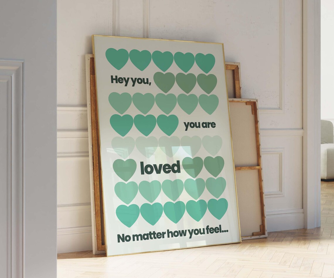 Hey You You Are Loved Green Hearts Self Love Quote Wall Poster Art