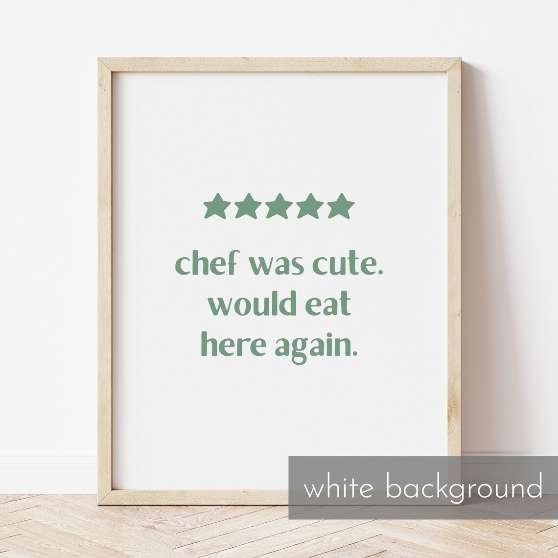 Chef Was Cute 5 Star Review, Kitchen Wall Art - Image 3
