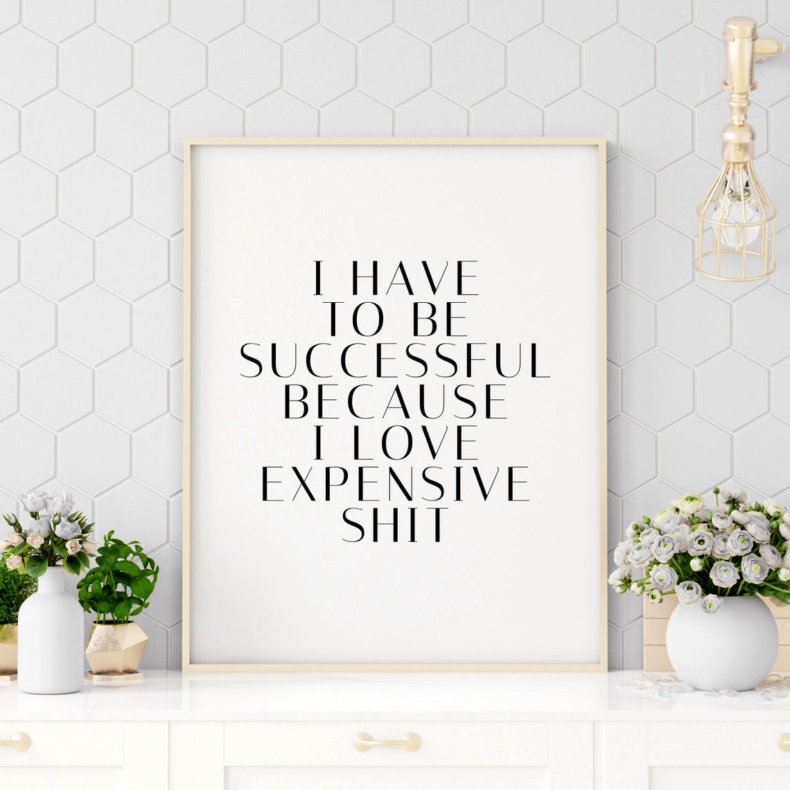 I Have to Be Successful Funny Motivational Quote Poster for Hustlers