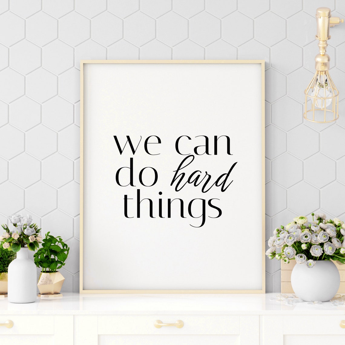 We Can Do Hard Things Mixed Script Serif Encouragement Poster