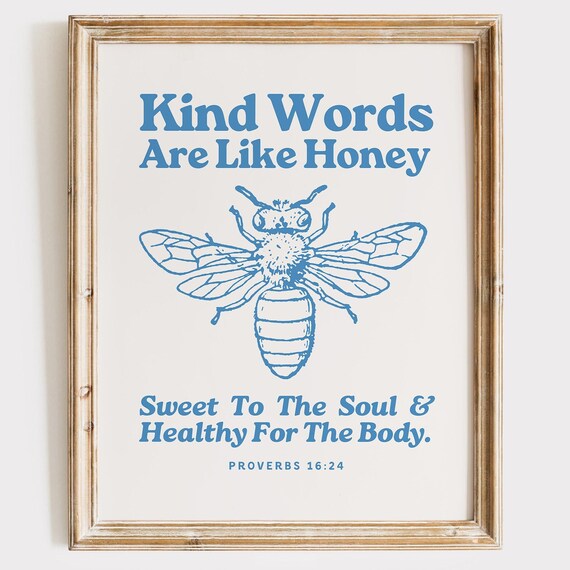 Kind Words Are Like Honey Bee Proverbs 16:24 Vintage Blue Poster