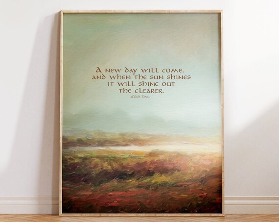Tolkien New Day Will Come Sun Shines Clearer Autumn Landscape Quote Print