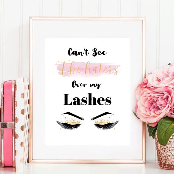 Cant See The Haters Over My Lashes Glitter Eyelash Beauty Quote Poster