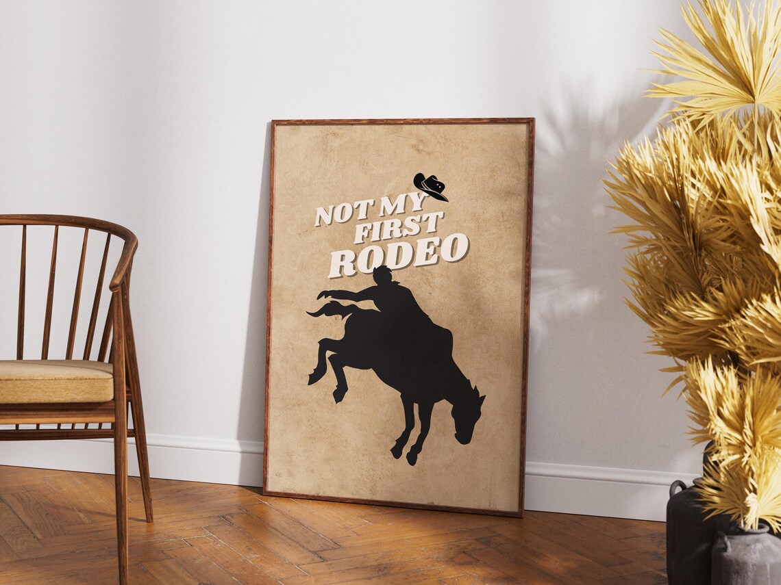 Not My First Rodeo Typography Poster, Western Decor