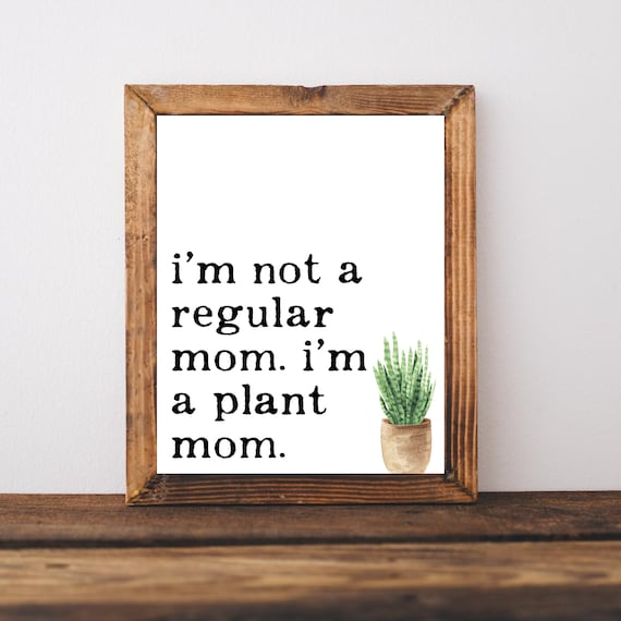 Plant Mom Print Gifts Succulent Wall Art House Plants Decor Funny Lover Signhouseplant Sign