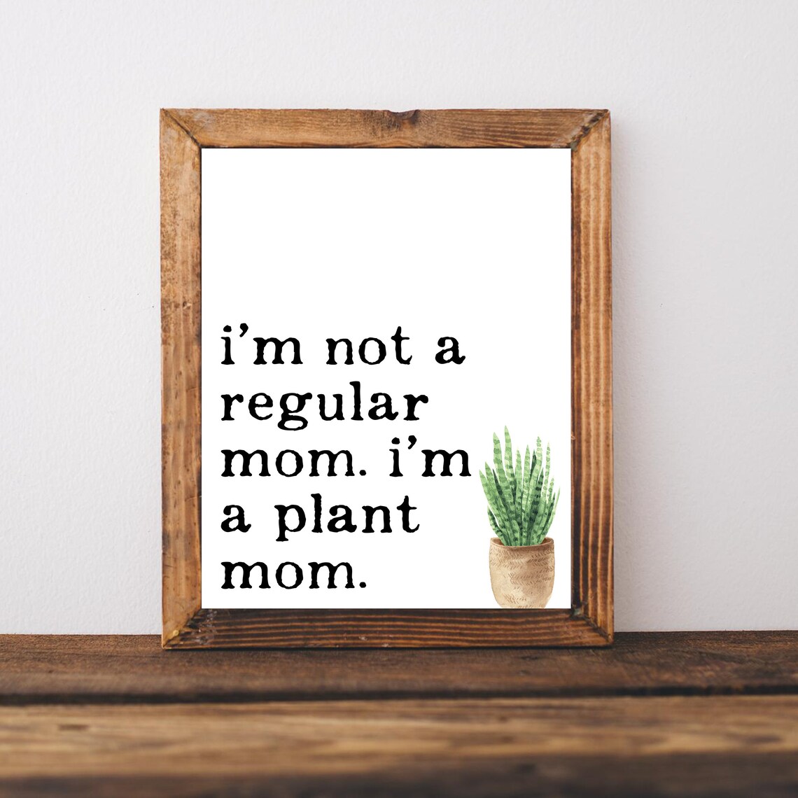Im Not A Regular Mom Im A Plant Mom Funny Houseplant Gift Poster