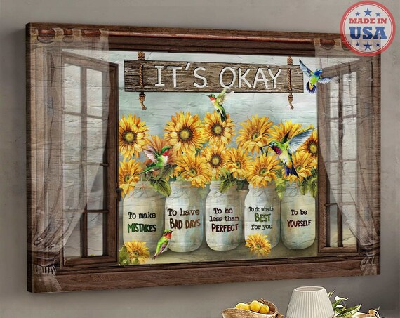 It's Okay Sunflower Mason Jar Encouragement Sign with Hummingbirds Poster