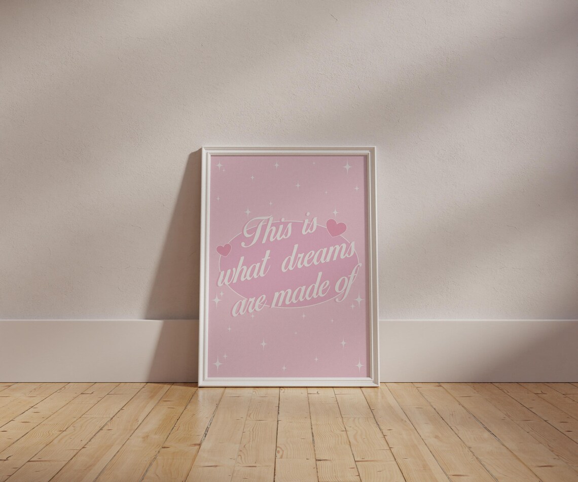 This Is What Dreams Are Made Of Pink Sparkle Quote Wall Poster - Image 5