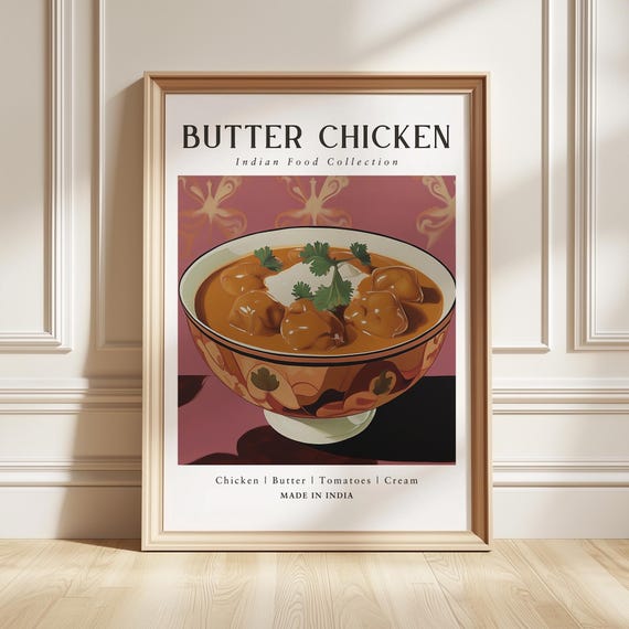 Butter Chicken Art Print Indian Food Poster Curry Kitchen Wall Decor Foodie Gift