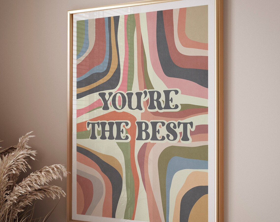 You Are The Best Retro Wave Inspirational Quote Motivational Poster - Image 3