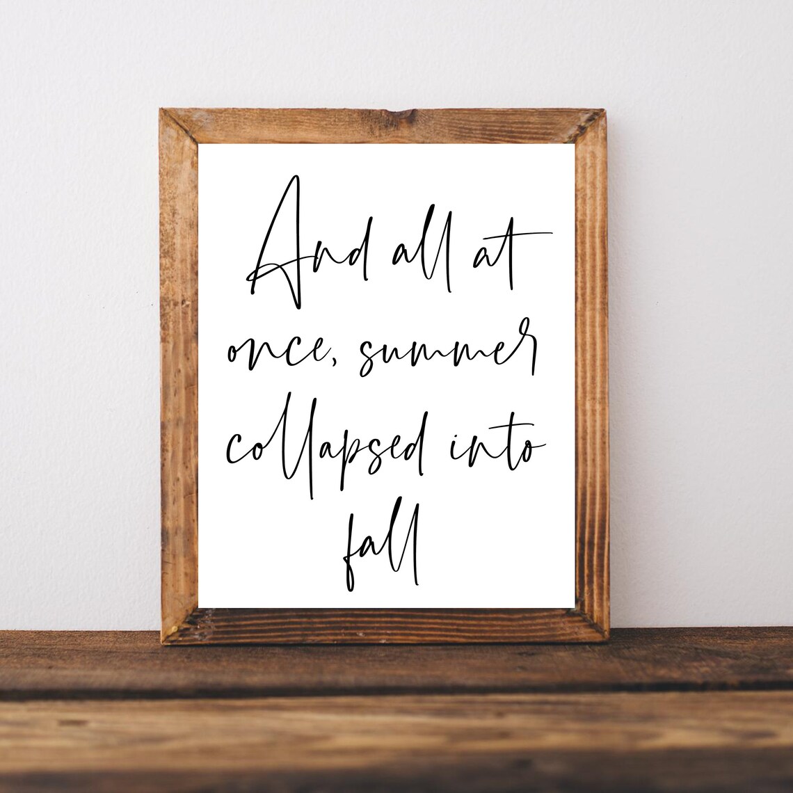Fall and All At Once Summer Collapsed, Art Print