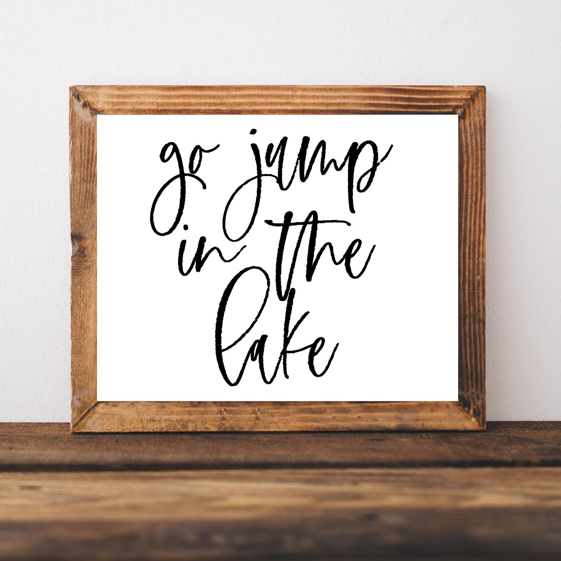 Lake House Sign Go Jump In The Summer Art Print