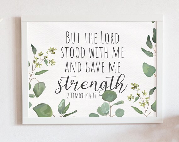But the Lord Stood With Me 2 Timothy 4 17 Botanical Faith Poster