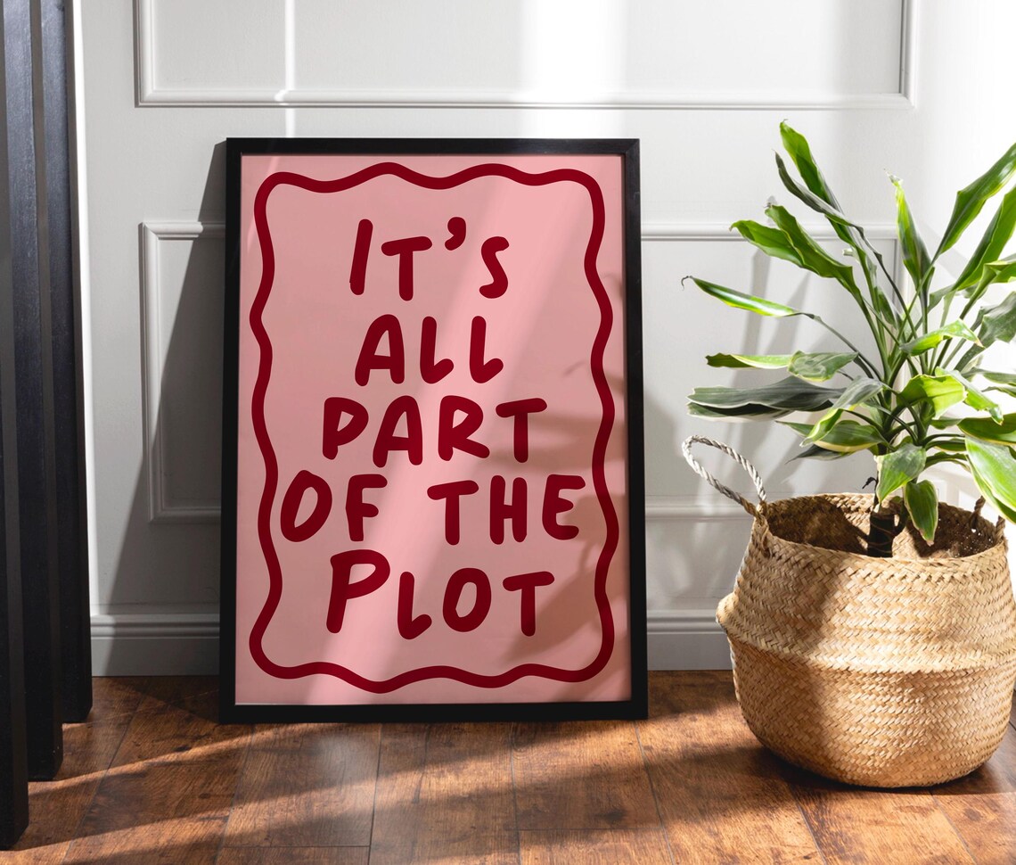 Its All Part Of The Plot Print Bold Posters Trendy Bright Decor Living Room Typography Quotes Motivational Red