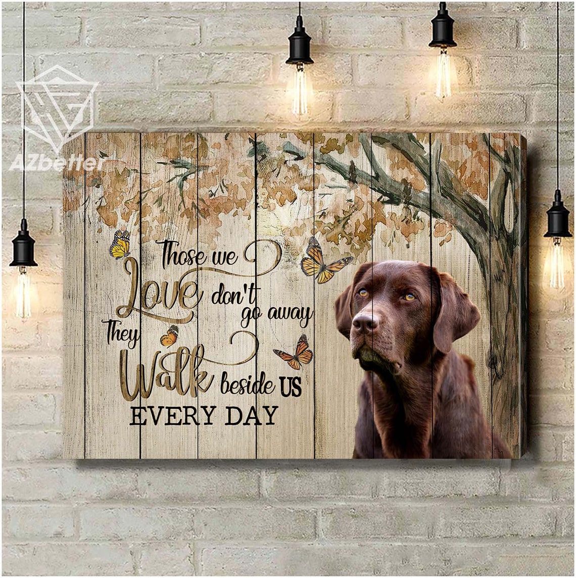 Chocolate Labrador with Monarch Butterflies Memorial Quote Poster