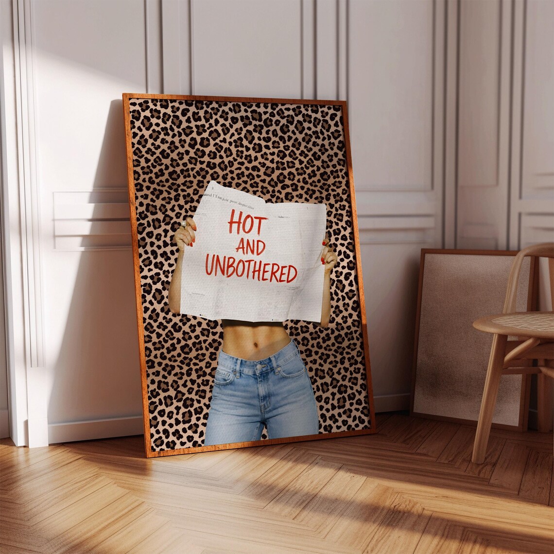 Hot And Unbothered Leopard Print Poster
