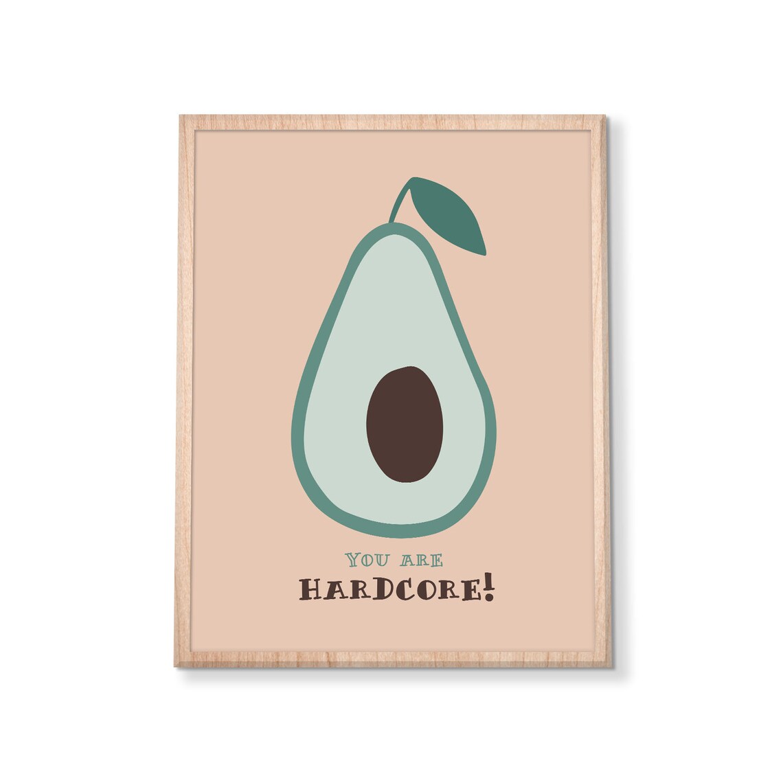 Boho Avocado Print You Are Hardcore Cute Modern Bohemian Print Avocado Card Home Wall Art Kitchen Decor Instant - Image 3