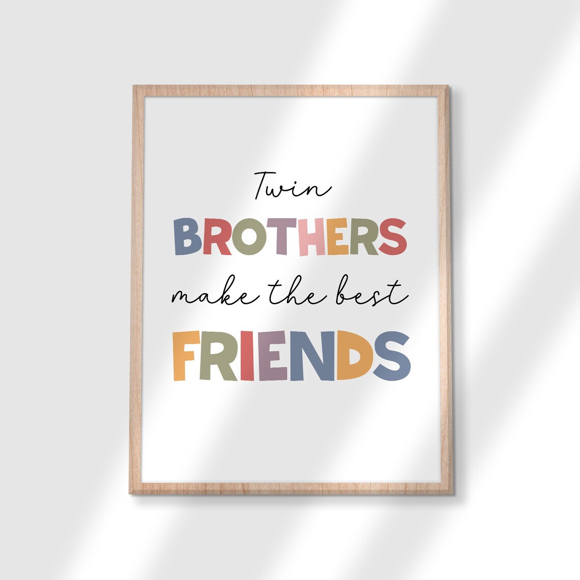 Twin Brothers Make The Best Friends Quote Poster Kids Room Decor - Image 3