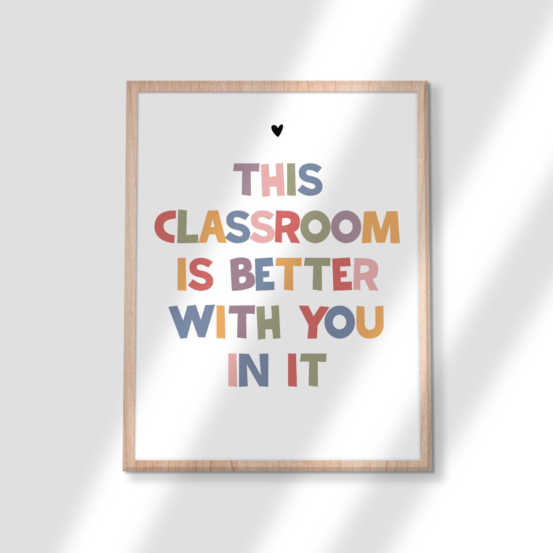 This Classroom Is Better With You in It Colorful Teacher Poster - Image 3