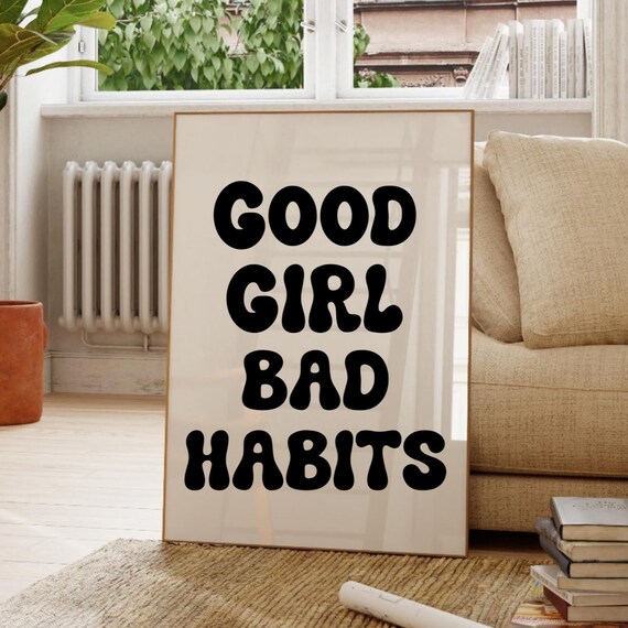 Good Girl Bad Habits Black Retro Poster Bathroom Wall Art Apartment Decor College Dorm Print