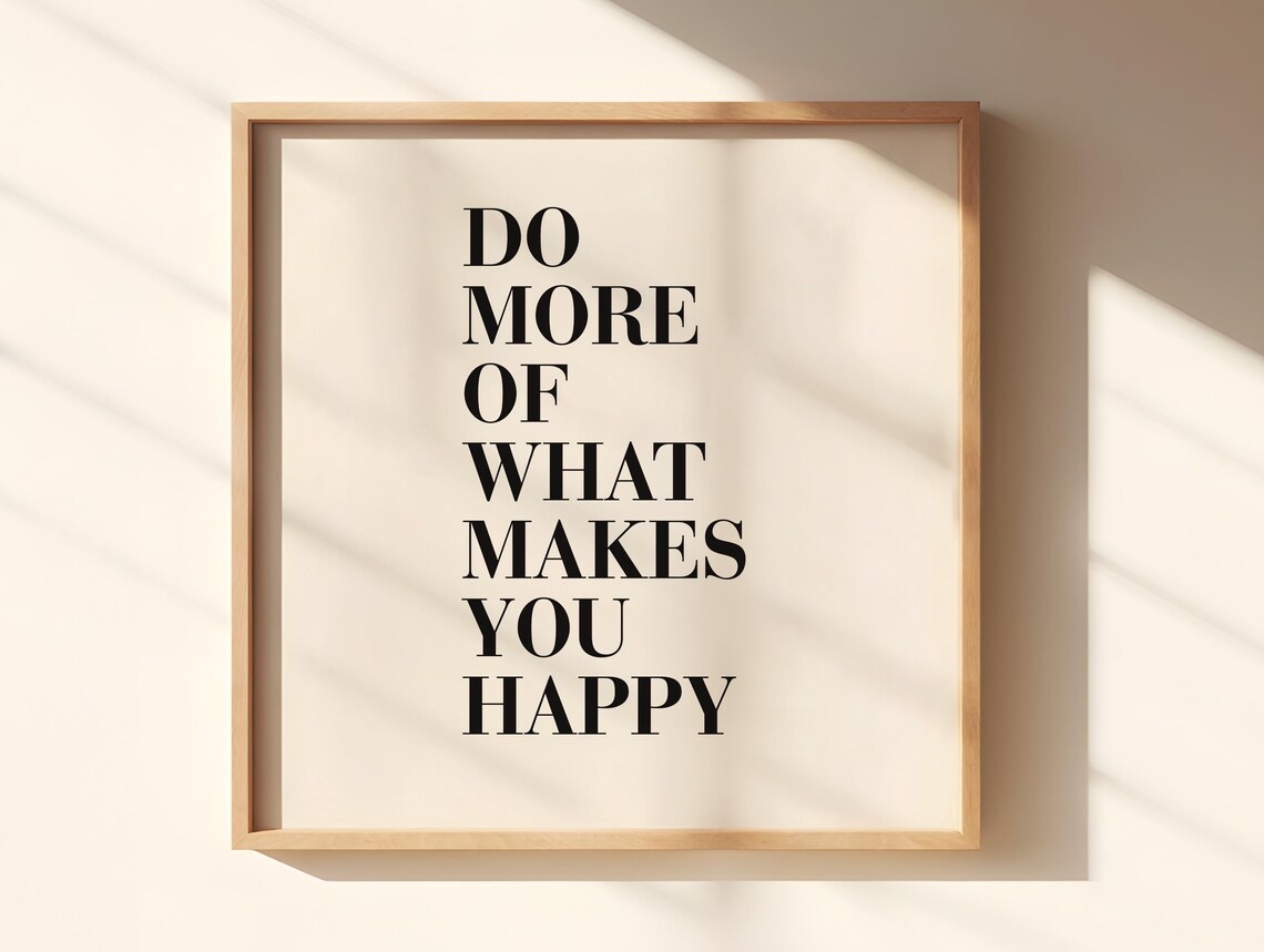 Do More of What Makes You Happy Minimalist Typography Poster - Image 3
