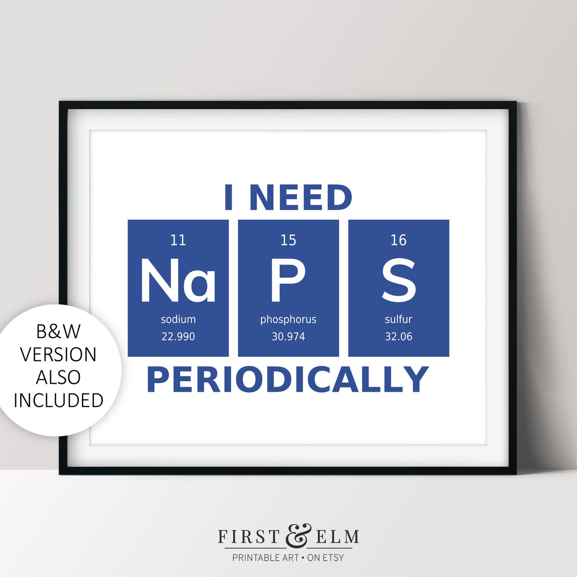 I Need Naps Periodically Sodium Periodic Table Funny Science Poster