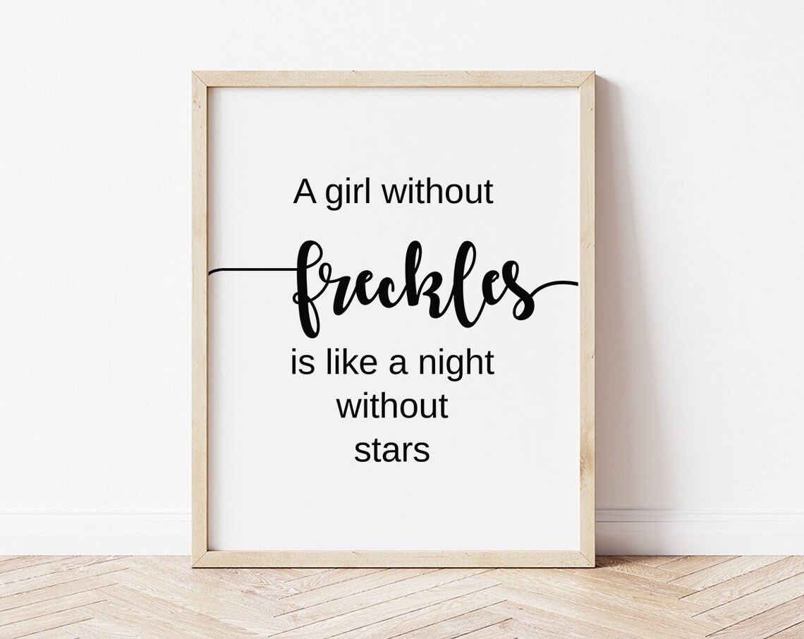 Freckles Quote Typography Art Print Girls Room Decor Minimalist Black White