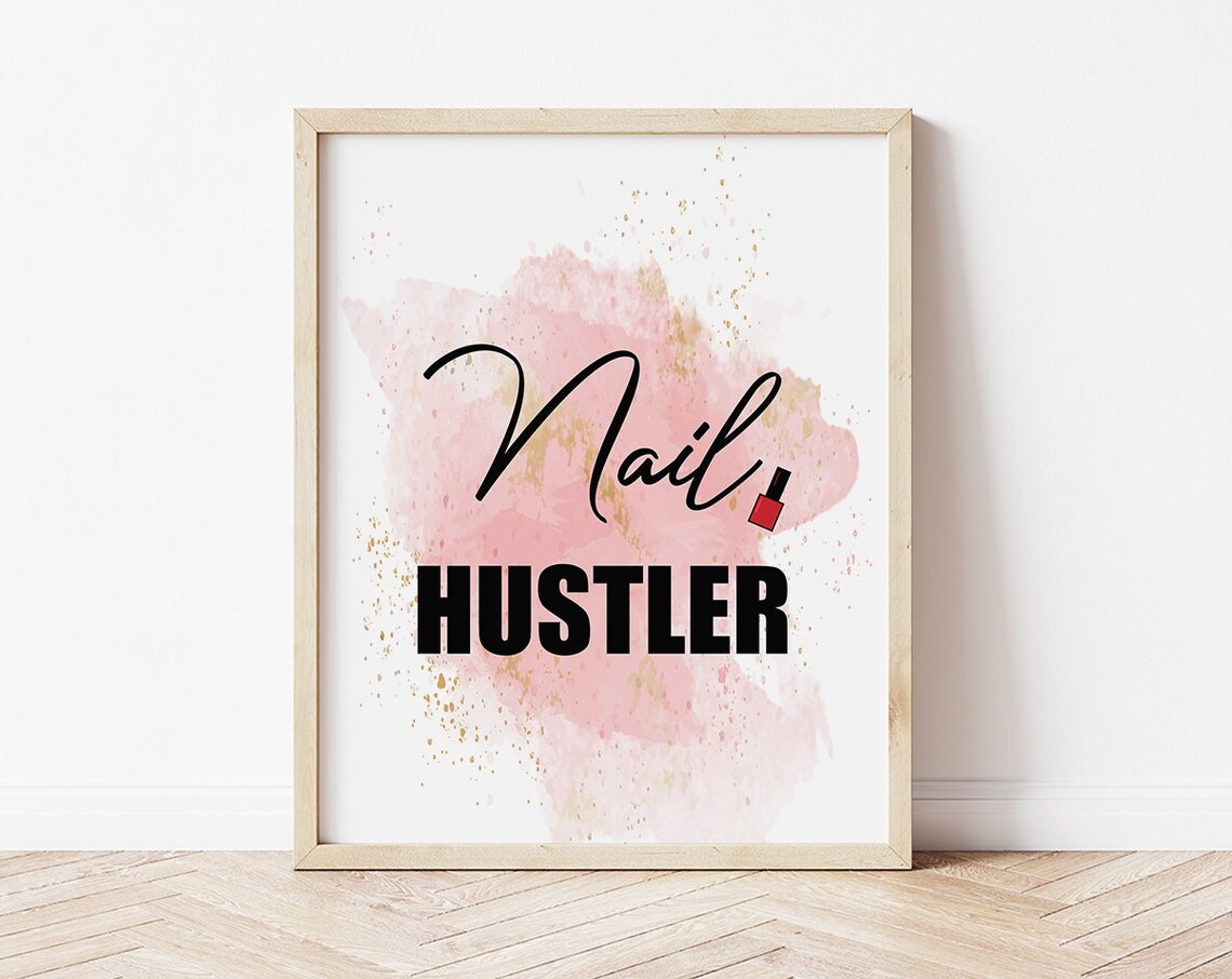 Nail Hustler Pink Watercolor Gold Salon Boss Babe Quote Poster