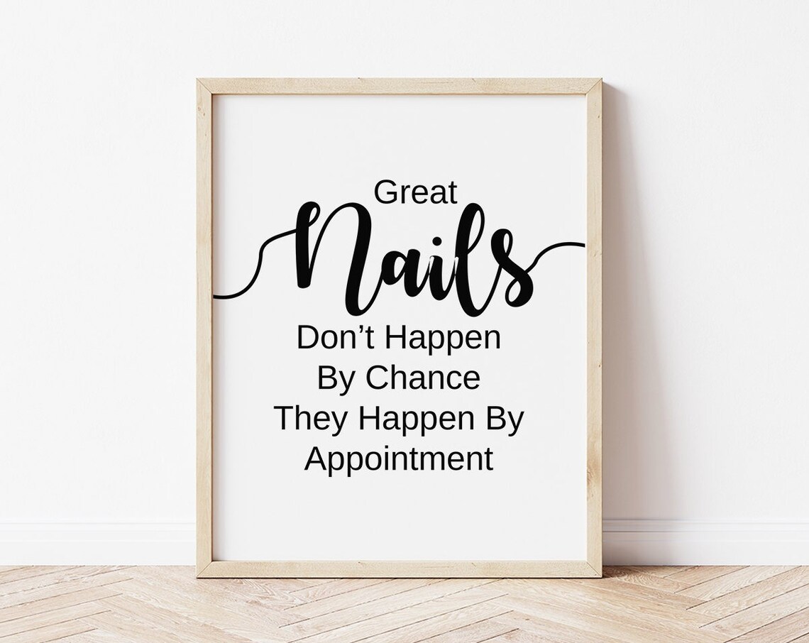 Nail Quotes Nail Salon Decor Appointment Art Print