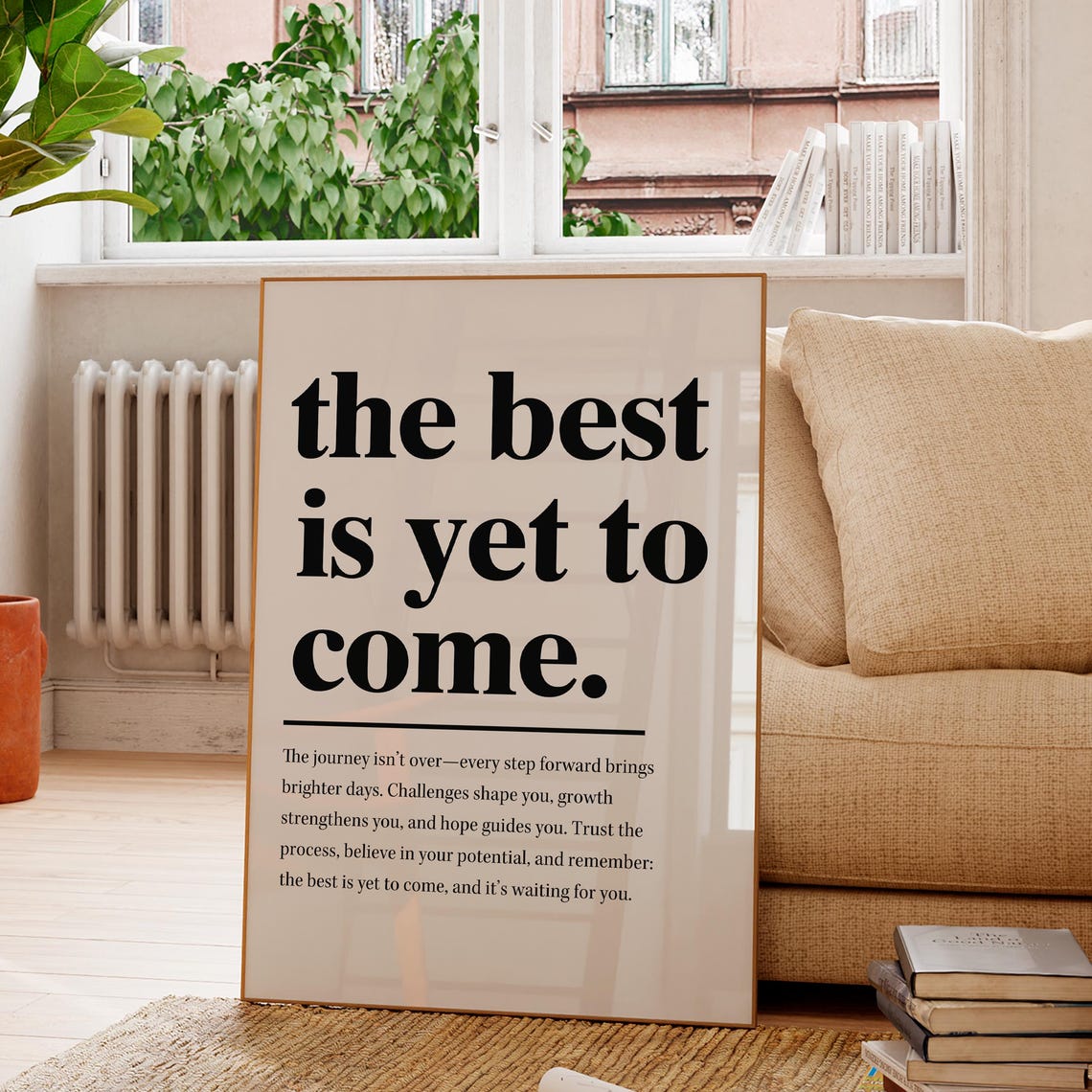 The Best Is Yet to Come Quote Definition Motivational Poster
