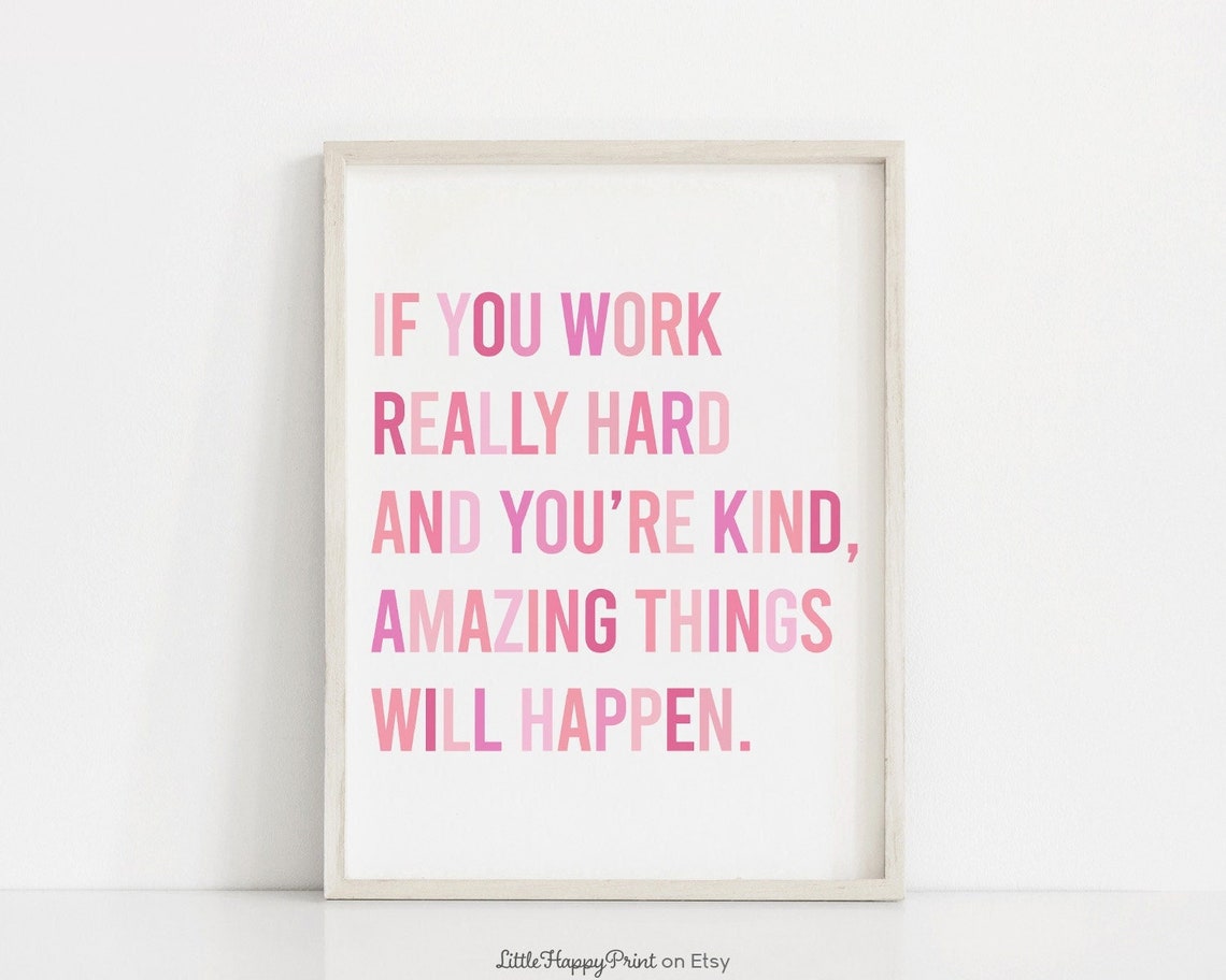 If You Work Really Hard Kind Pink Gradient Typography Poster