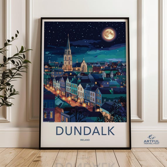 Dundalk Ireland Wall Art Night Cityscape Poster Illuminated Urban Landscape Print Moonlit Town Scene Irish Decor