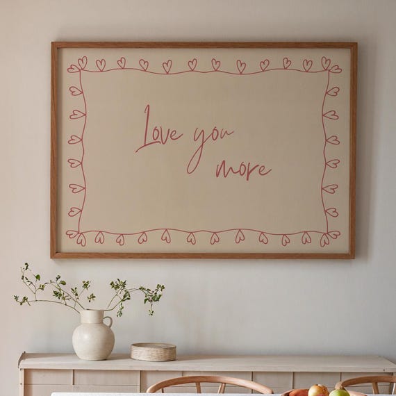 Love You More Print Cute Quote Art Bedroom Decor Hand Drawn Typography Pink Girly Poster 29