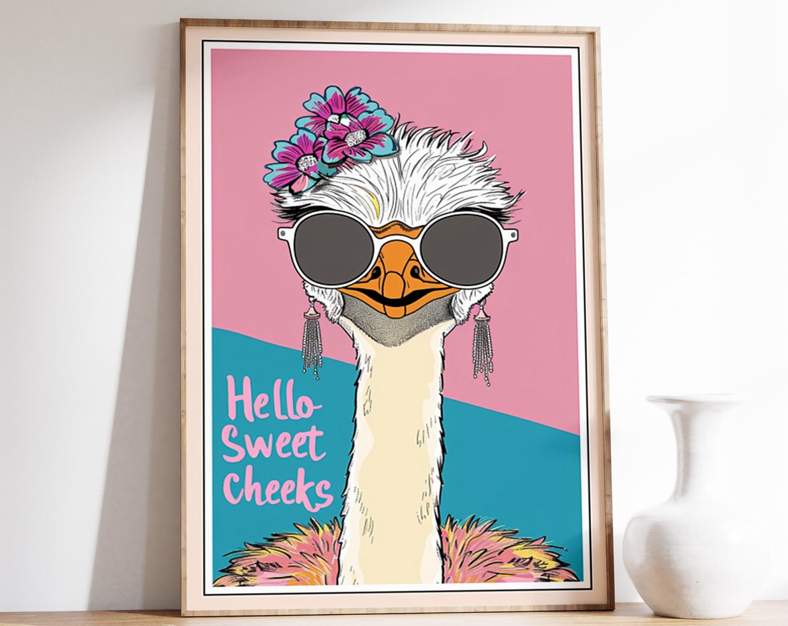 Hello Sweet Cheeks Funny Ostrich In Sunglasses Floral Poster