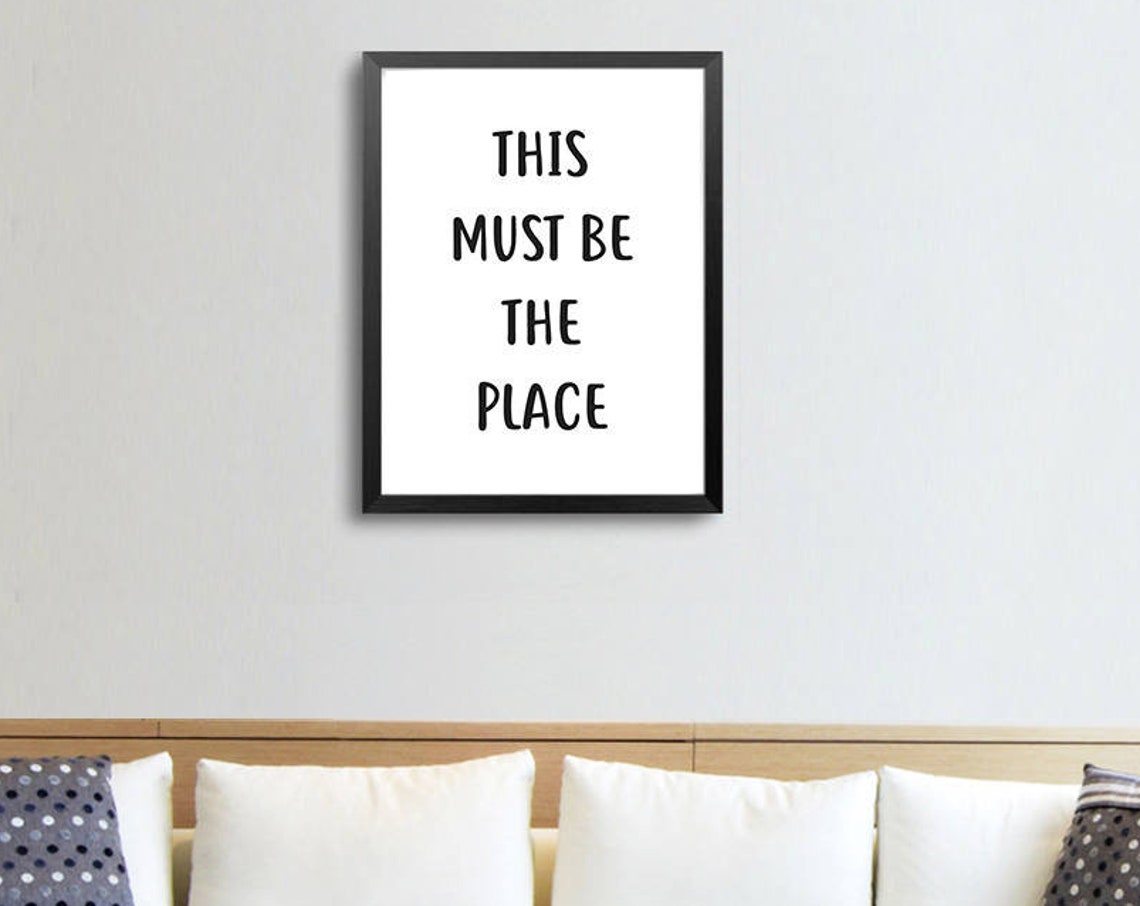 This Must Be The Place Minimalist Typography Quote Style Poster - Image 2