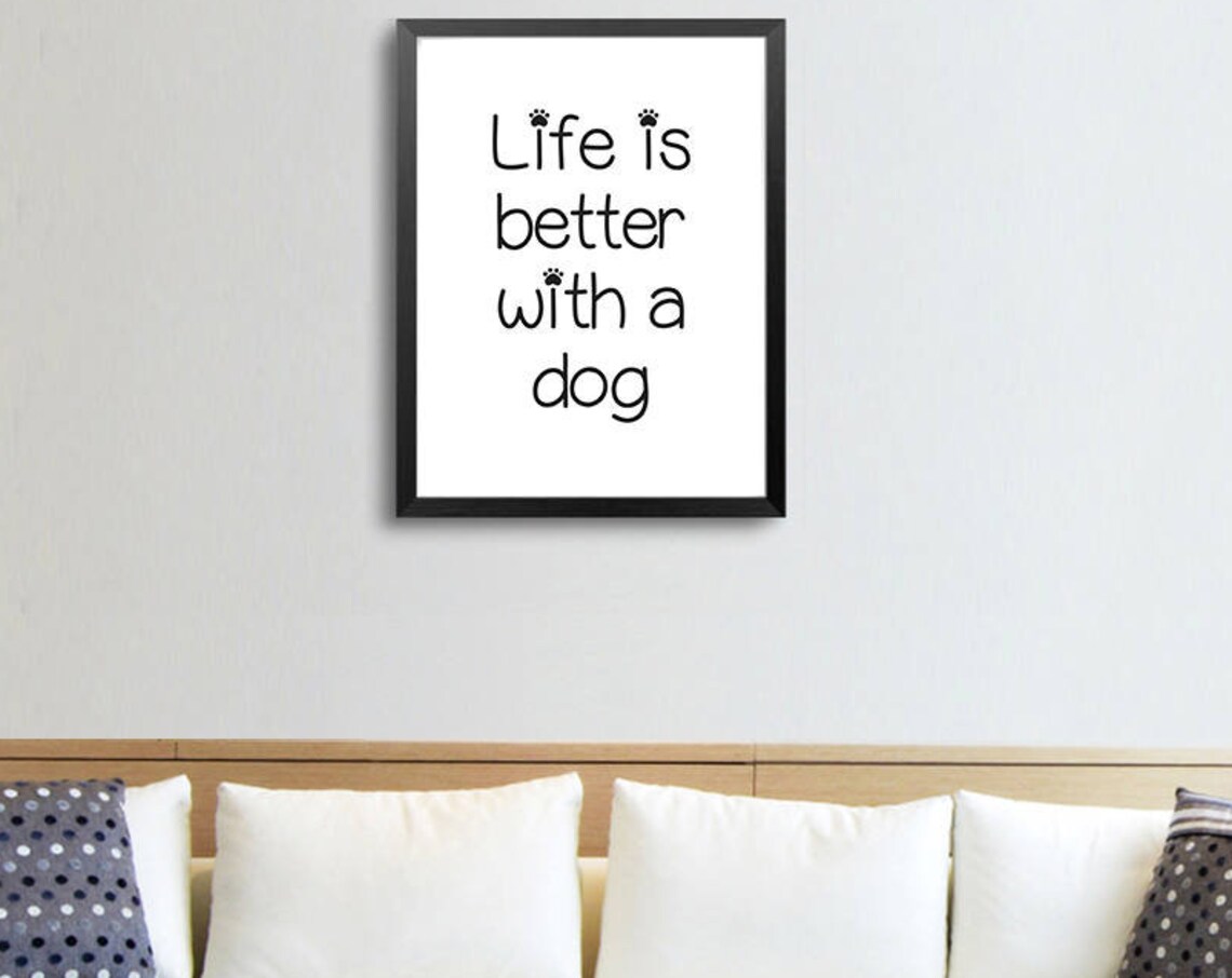 Life Is Better With a Dog Sweet Cute Paw Dog Lover Gift Poster - Image 2