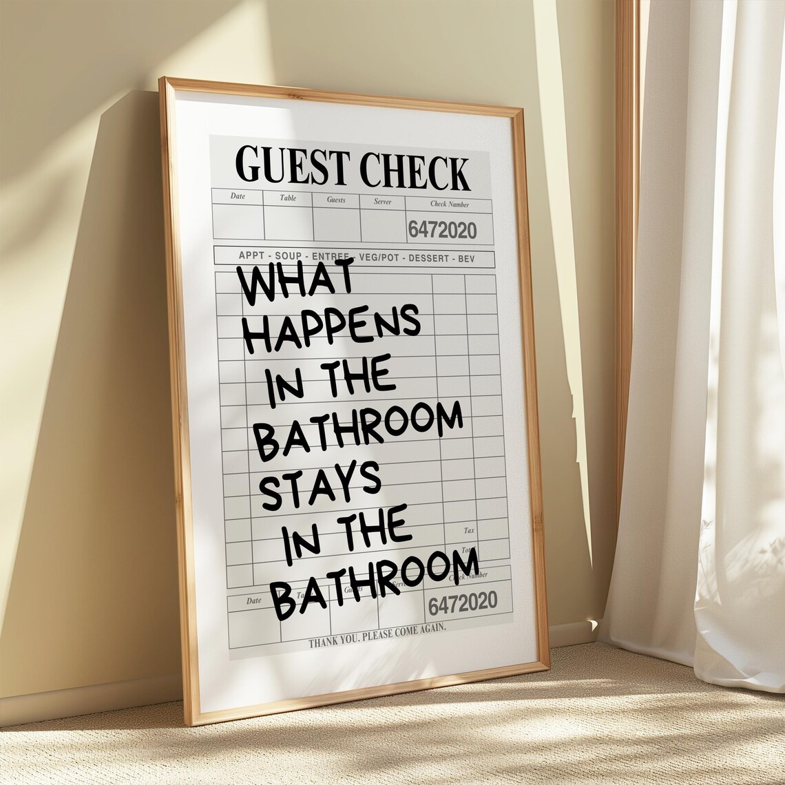 What Happens In The Bathroom Stays In The Bathroom Print