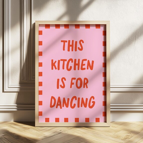 This Kitchen Is For Dancing Print Pink And Red Retro Wall Art Fun Quote Poster Playful Modern Decor Genz