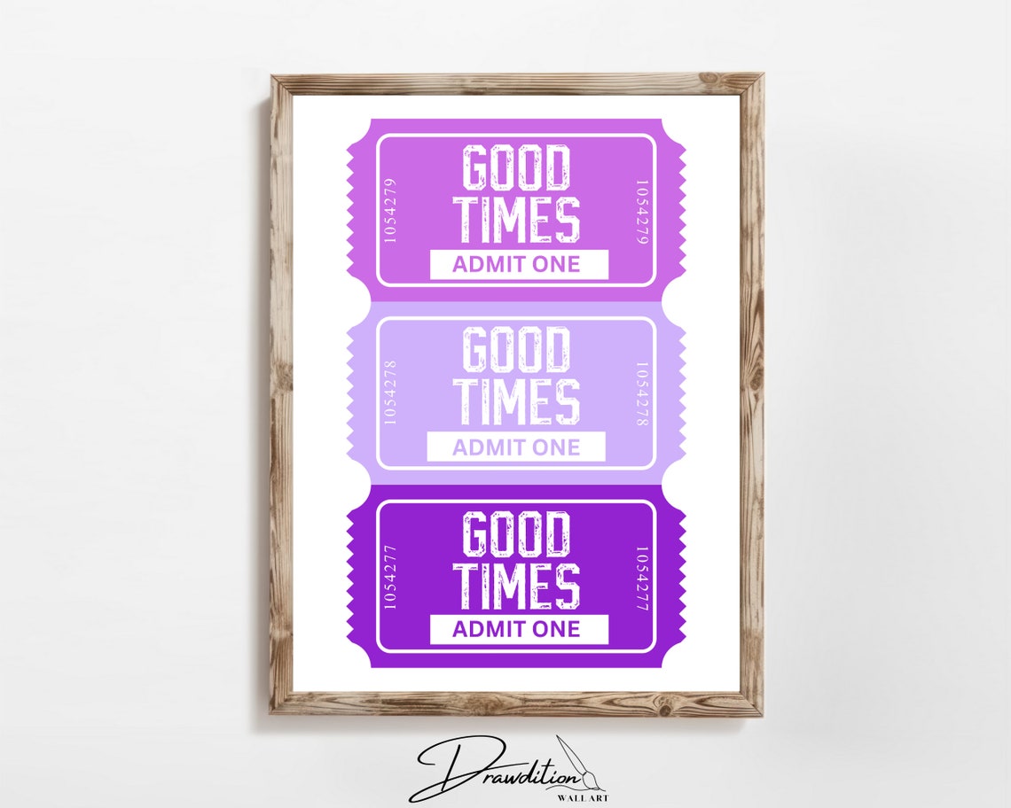 Good Times Admit One Purple Ticket Trendy Dorm Room Decor Poster