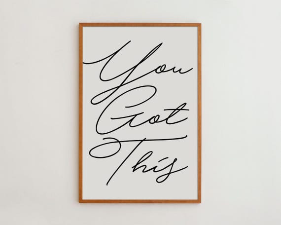 You Got This Motivational Wall Art Print