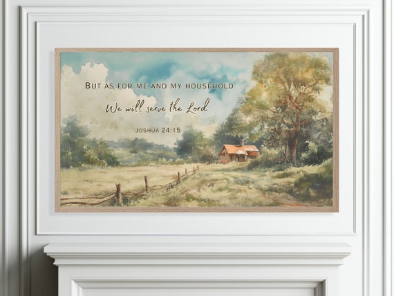Frame Tv Christian Print Bible Verse Joshua 24 Scripture But As For Me And My Household We Will Serve The Lord Bible Quote Frame Tv